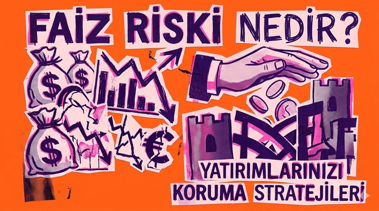 Faiz Riski Nedir? Yatırımlarınızı Koruma Stratejileri - Ata Yatırım